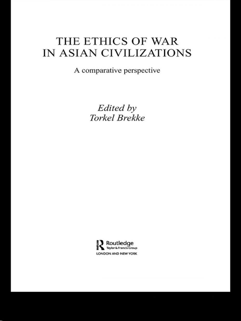 Big bigCover of The Ethics of War in Asian Civilizations