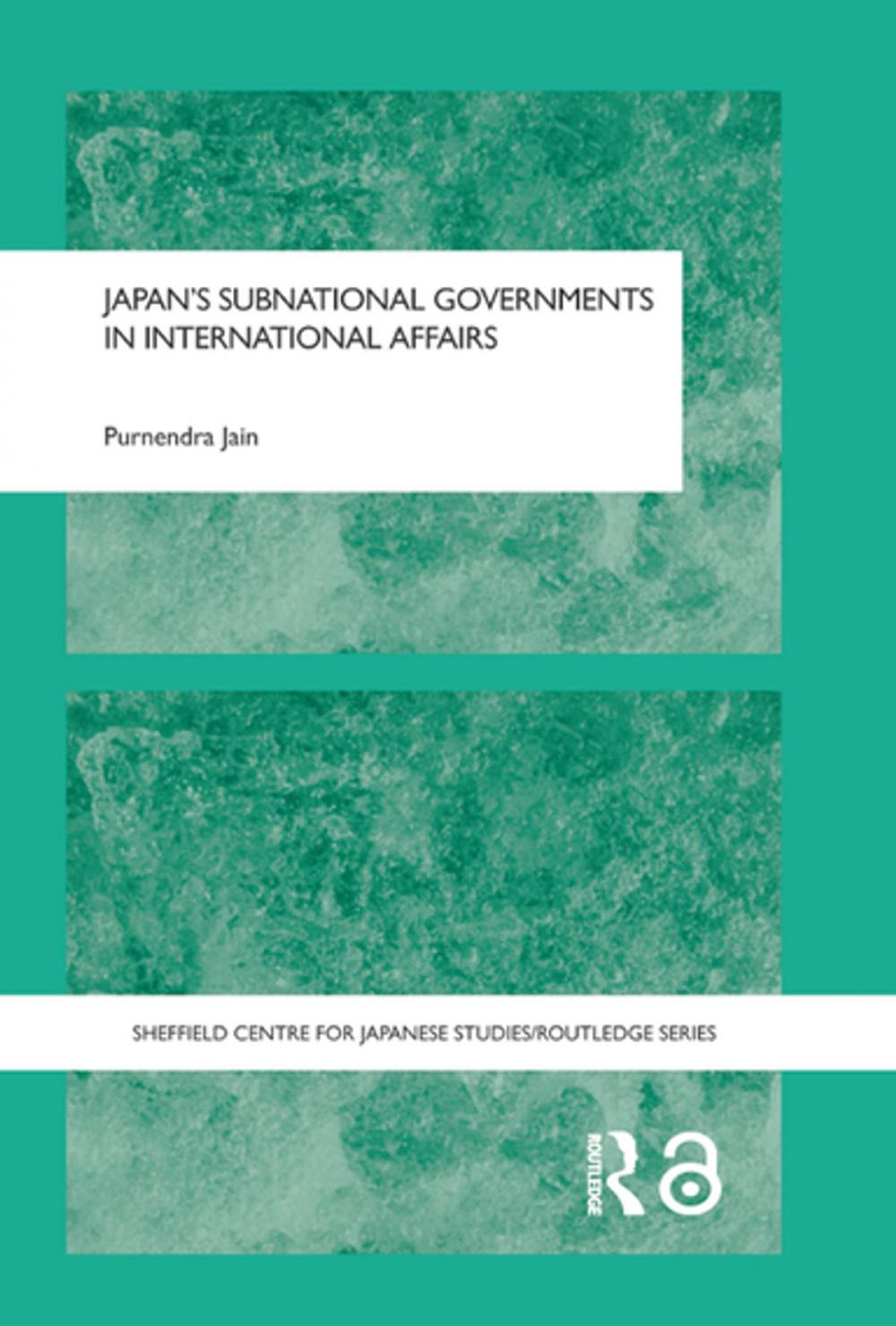 Big bigCover of Japan's Subnational Governments in International Affairs