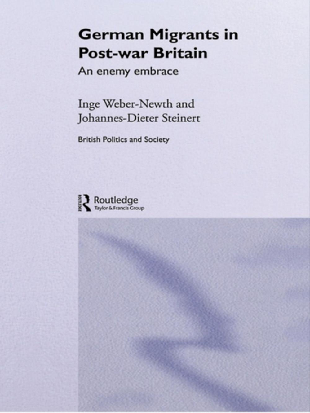 Big bigCover of German Migrants in Post-War Britain