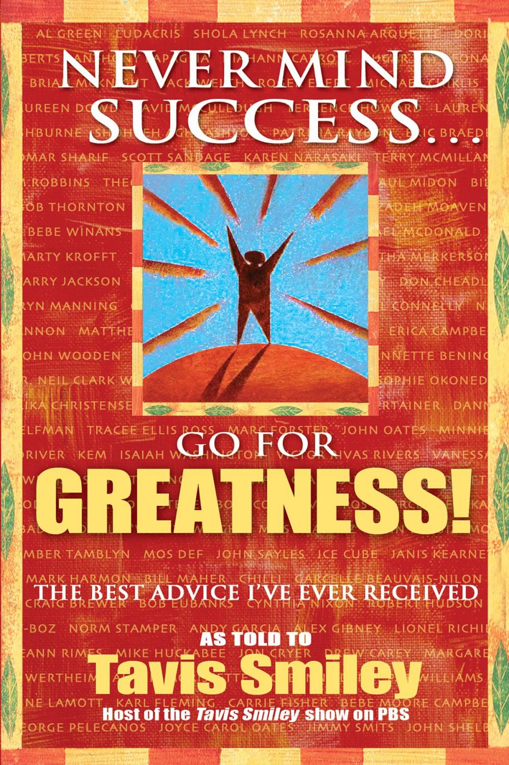 Big bigCover of Never Mind Success - Go For Greatness!