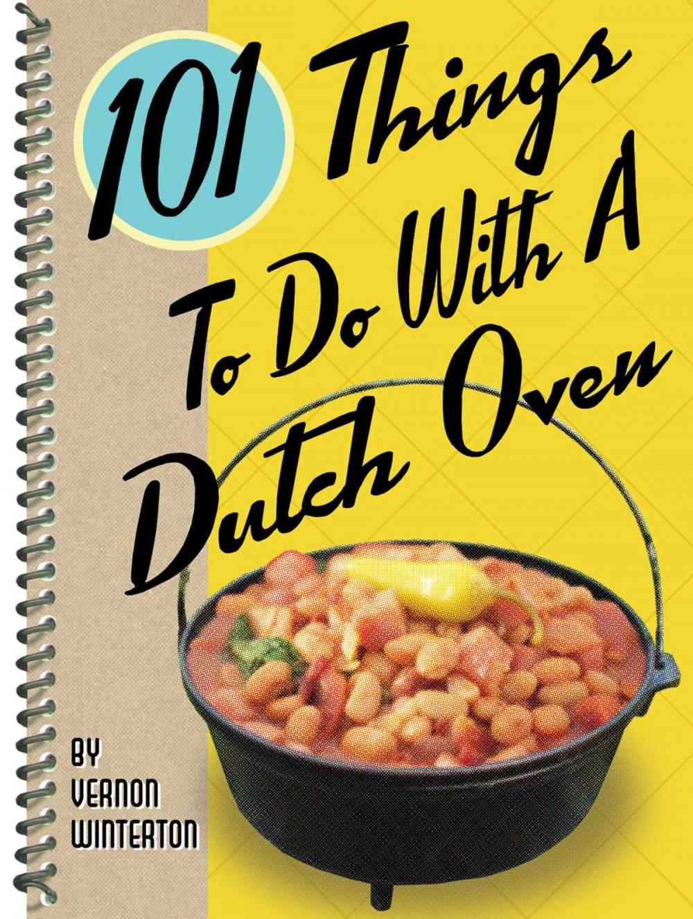 Big bigCover of 101 Things to Do with a Dutch Oven