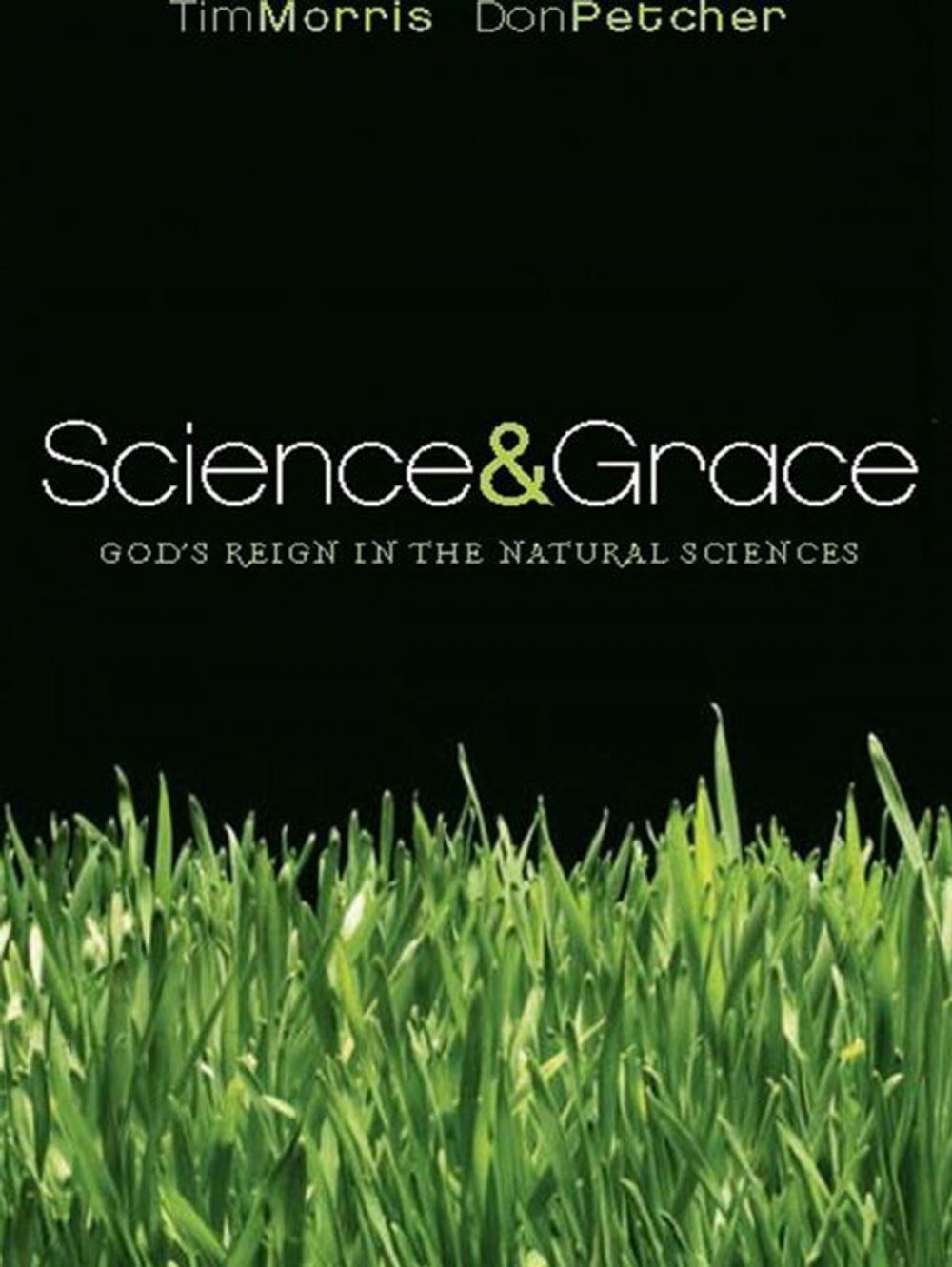 Big bigCover of Science and Grace: God's Reign in the Natural Sciences