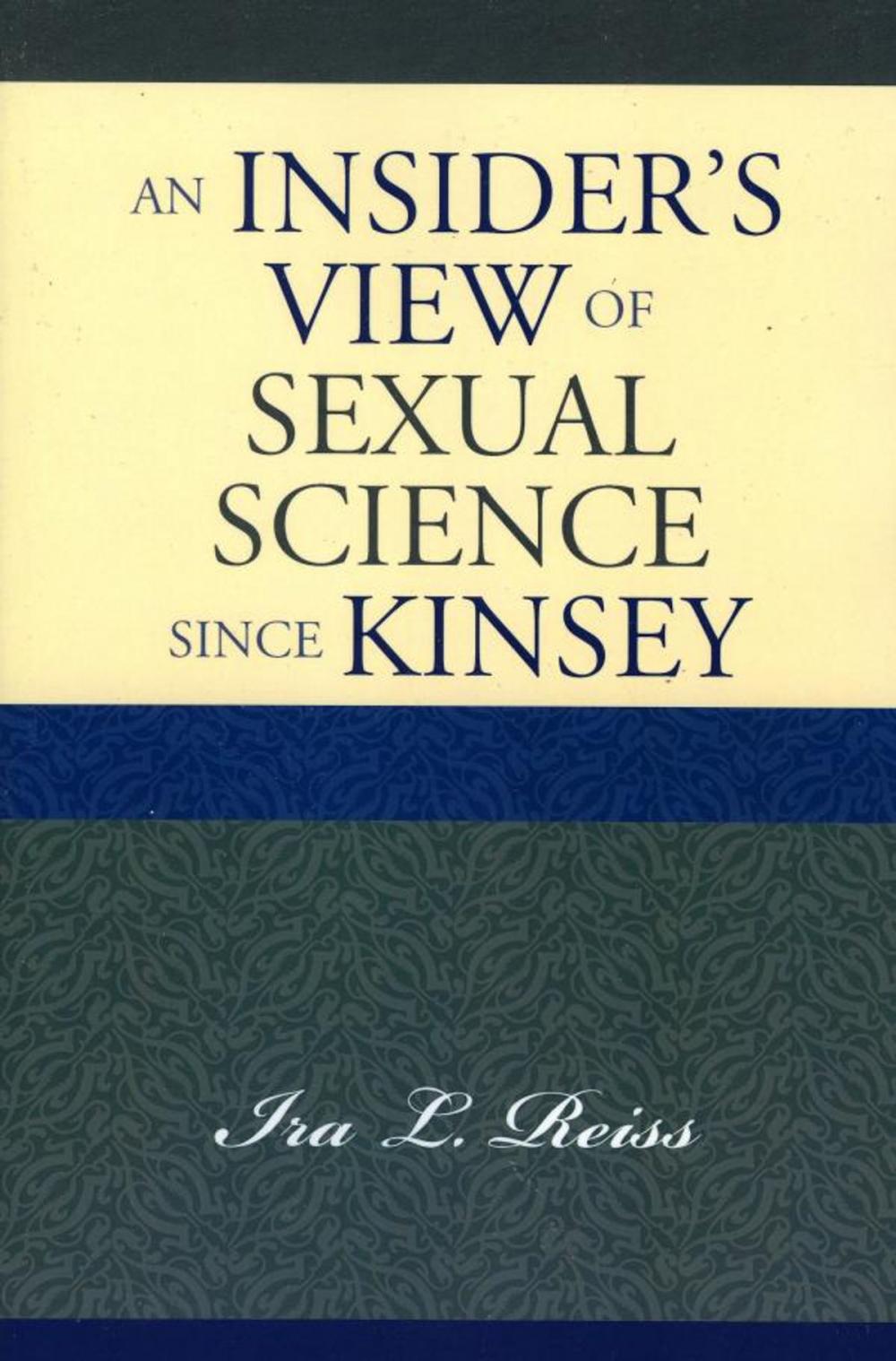 Big bigCover of An Insider's View of Sexual Science since Kinsey