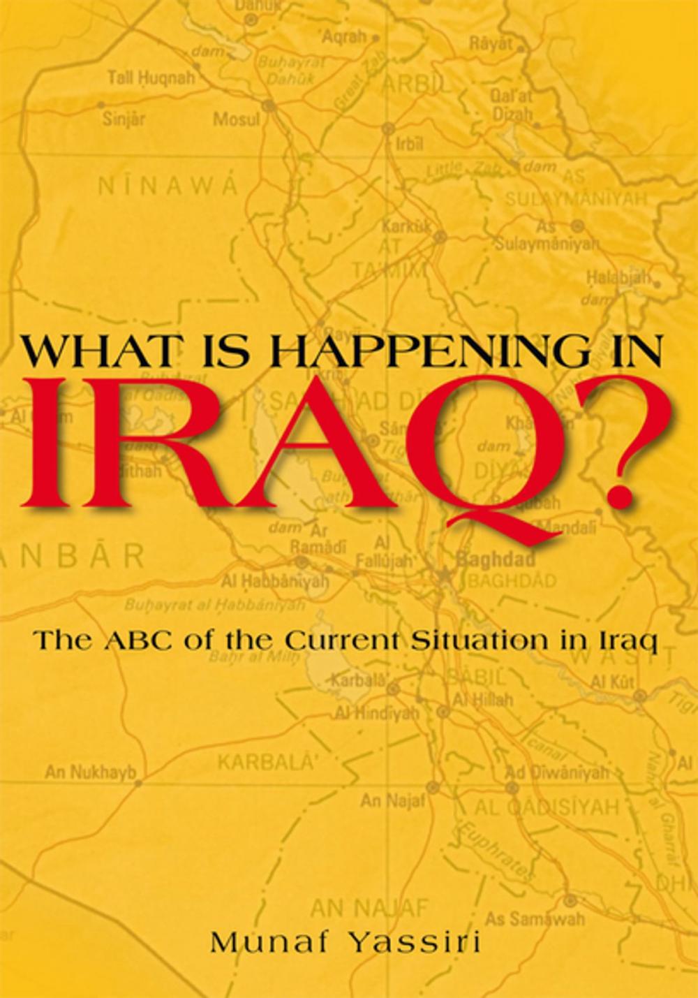 Big bigCover of What Is Happening in Iraq?