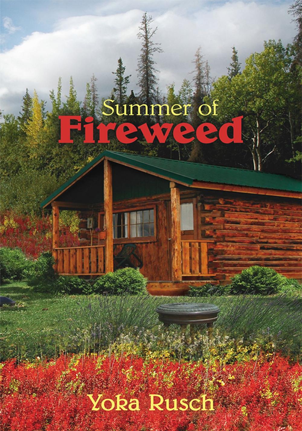 Big bigCover of Summer of Fireweed