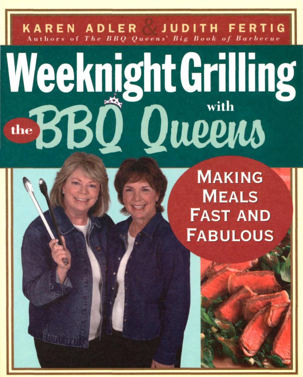 Big bigCover of Weeknight Grilling with the BBQ Queens