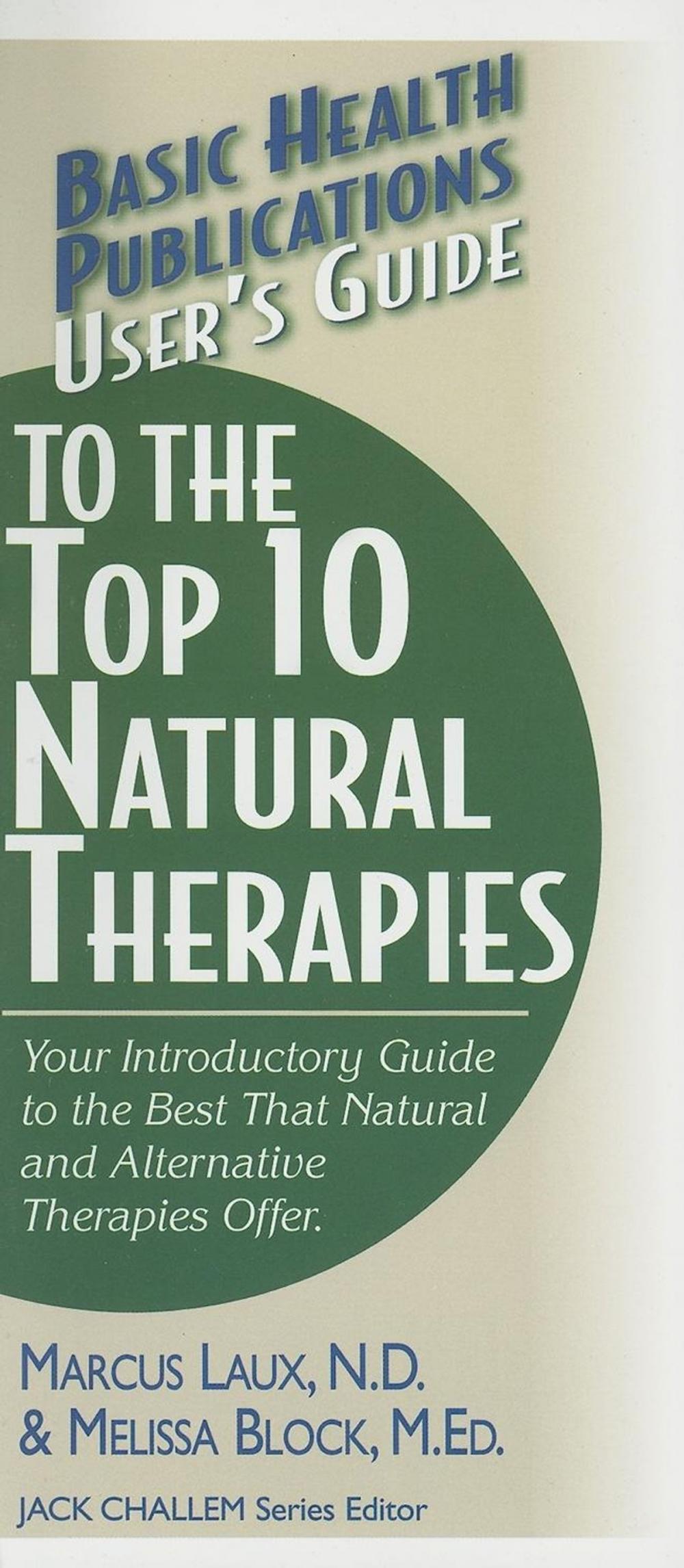 Big bigCover of User's Guide to the Top 10 Natural Therapies