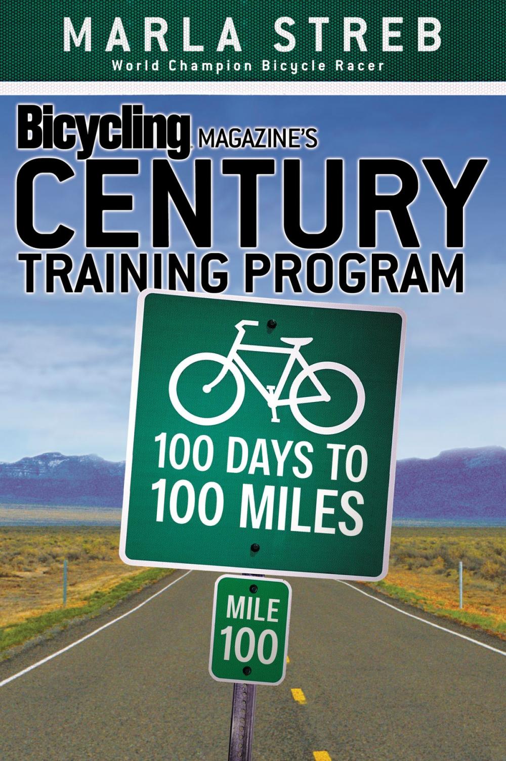 Big bigCover of Bicycling Magazine's Century Training Program
