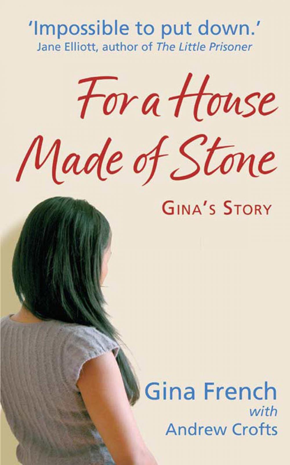 Big bigCover of For a House Made of Stone: Gina's Story