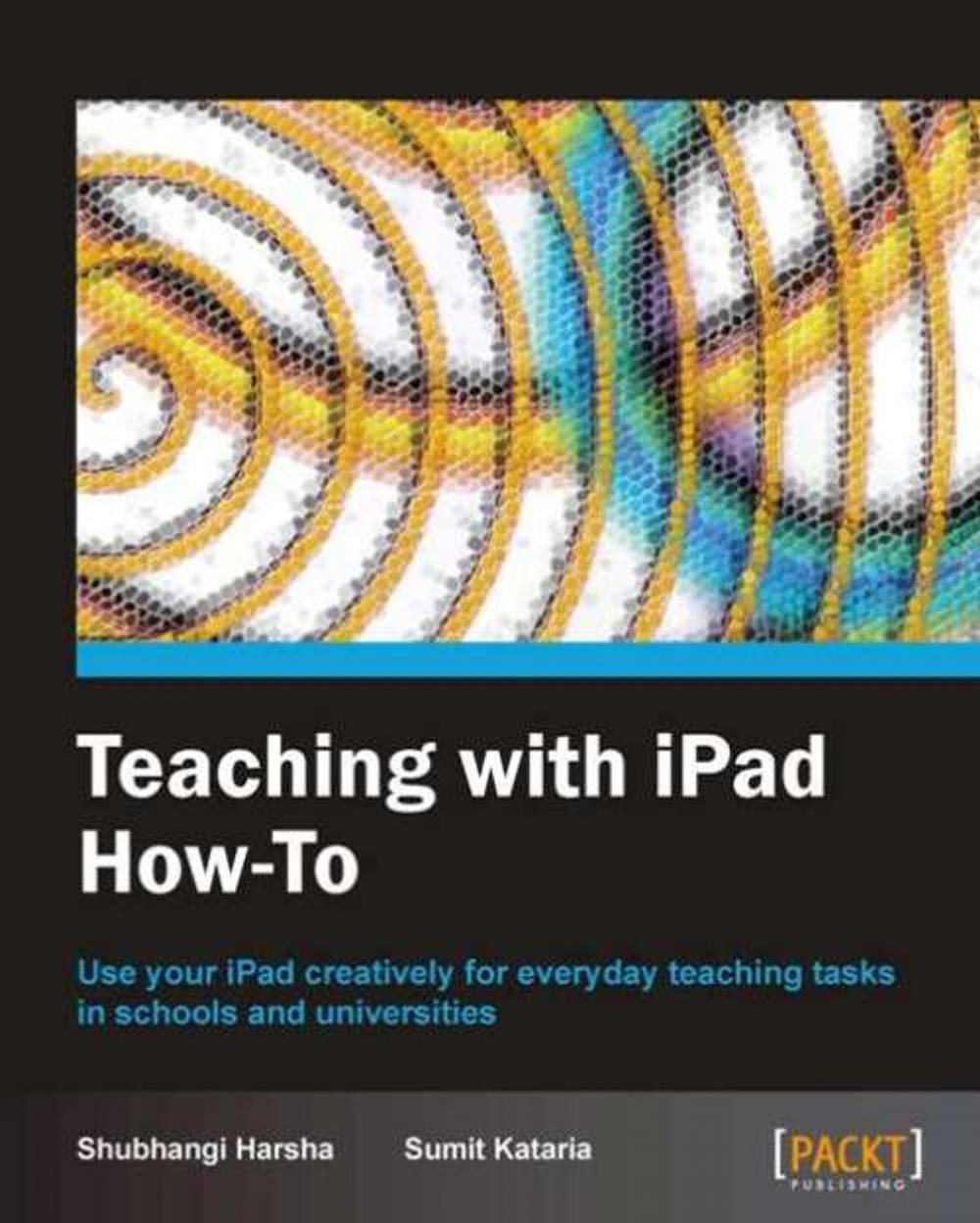 Big bigCover of Teaching with iPad How-To