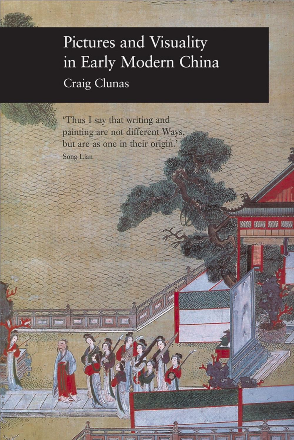 Big bigCover of Pictures and Visuality in Early Modern China