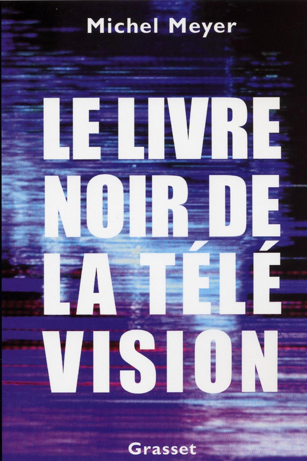 Big bigCover of Le livre noir de la télévision