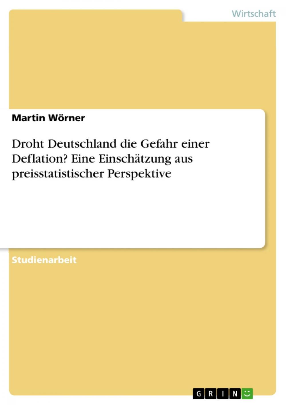 Big bigCover of Droht Deutschland die Gefahr einer Deflation? Eine Einschätzung aus preisstatistischer Perspektive