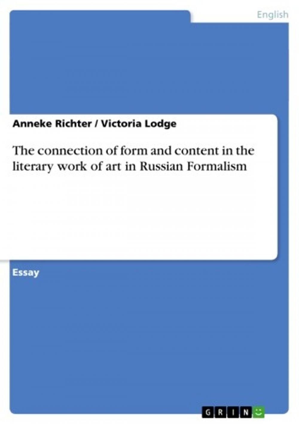 Big bigCover of The connection of form and content in the literary work of art in Russian Formalism