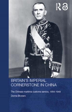 Book cover of Britain's Imperial Cornerstone in China