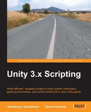 Cover of the book Unity 3.x Scripting by Rohin Tak, Jhalak Modi