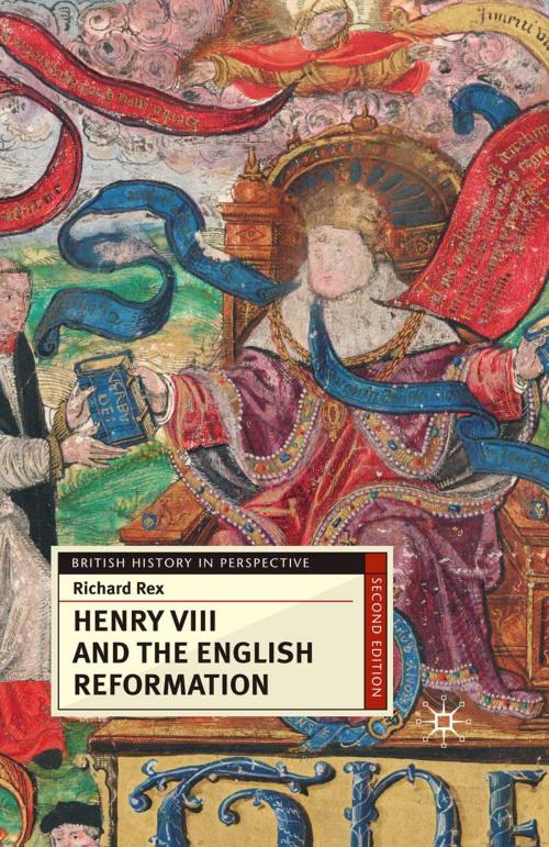 Cover of the book Henry VIII and the English Reformation by Richard Rex, Macmillan Education UK