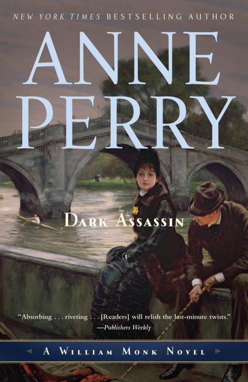 Cover of the book Dark Assassin by Anne Perry, Random House Publishing Group