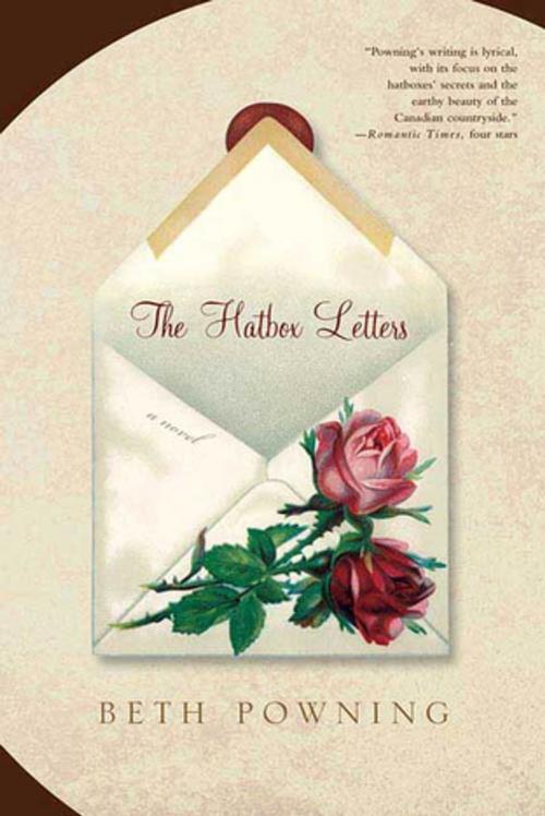 Cover of the book The Hatbox Letters by Beth Powning, St. Martin's Press