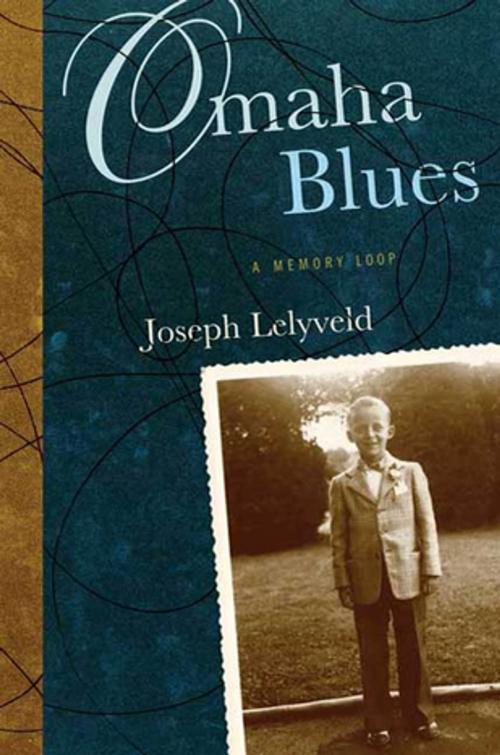 Cover of the book Omaha Blues by Joseph Lelyveld, Farrar, Straus and Giroux