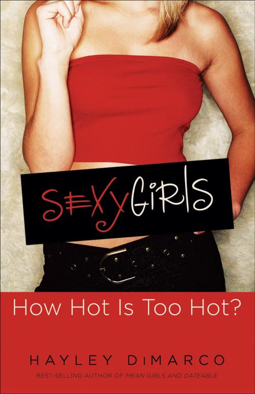 Cover of the book Sexy Girls by Hayley DiMarco, Baker Publishing Group