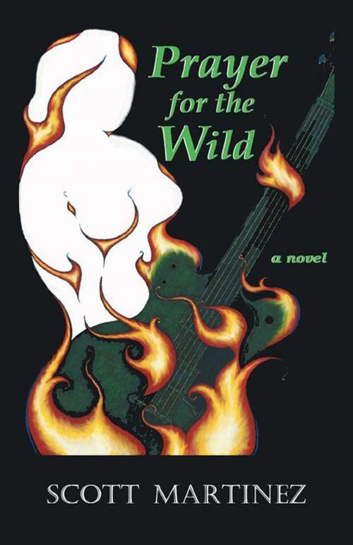 Cover of the book Prayer for the Wild by Scott Martinez, Trafford Publishing