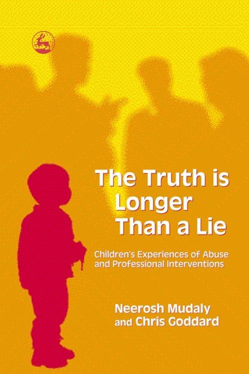 Cover of the book The Truth is Longer Than a Lie by Chris Goddard, Jessica Kingsley Publishers