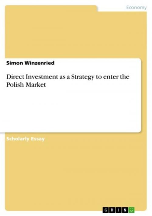 Cover of the book Direct Investment as a Strategy to enter the Polish Market by Simon Winzenried, GRIN Verlag