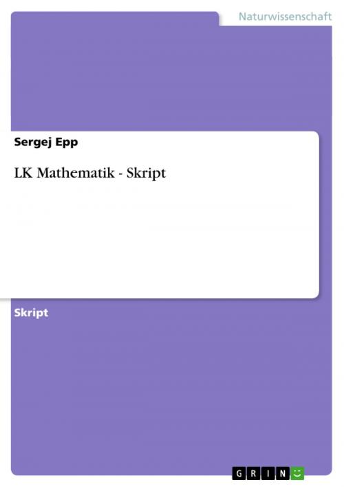 Cover of the book LK Mathematik - Skript by Sergej Epp, GRIN Verlag
