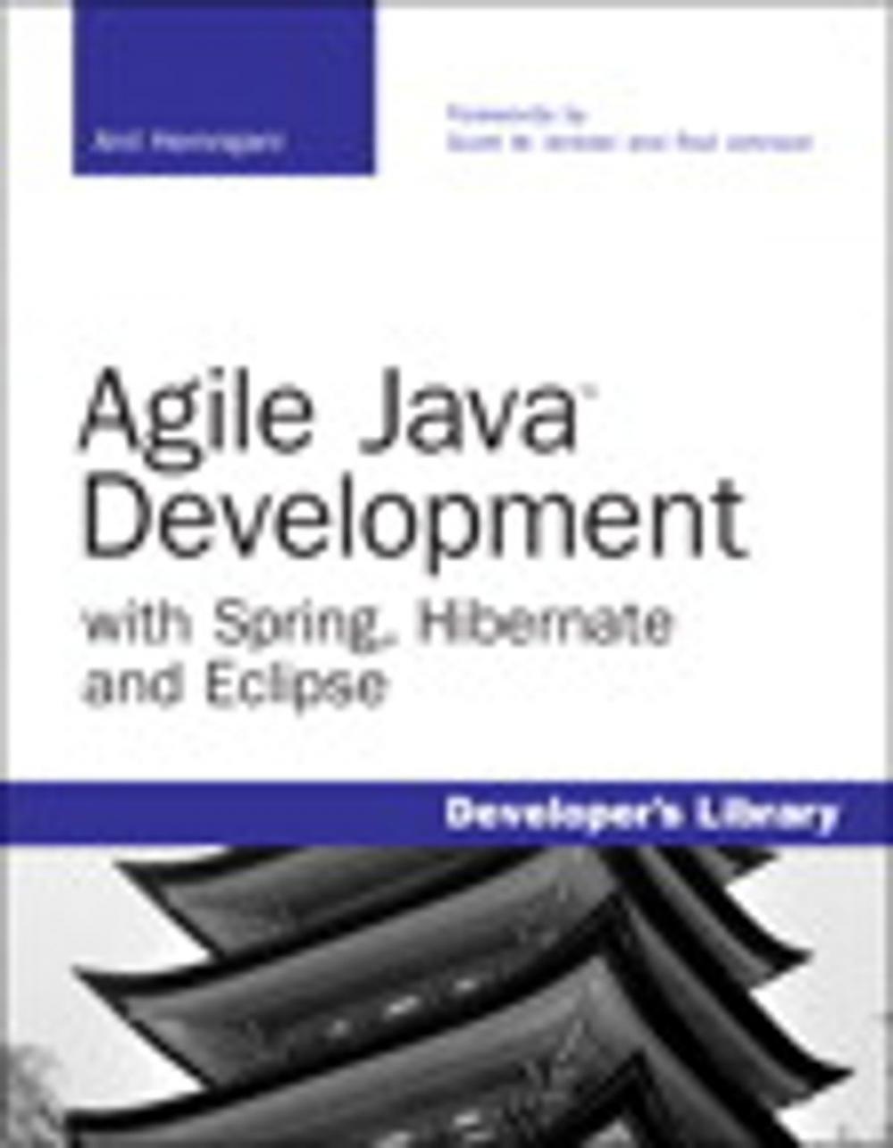 Big bigCover of Agile Java Development with Spring, Hibernate and Eclipse