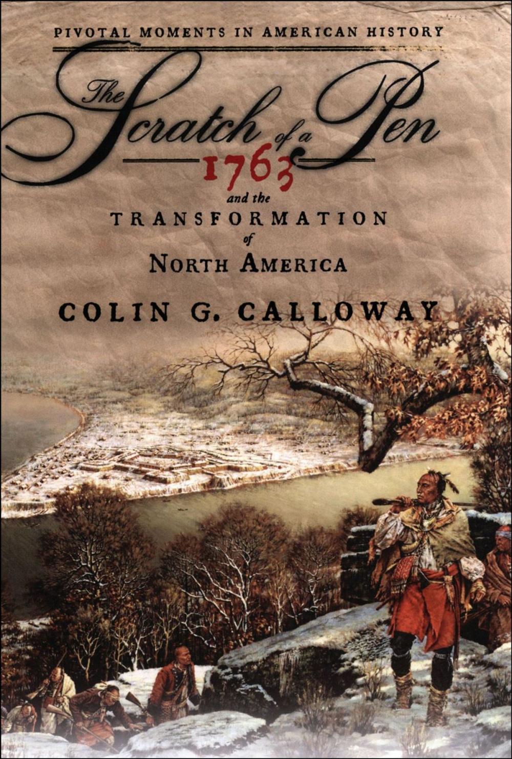 Big bigCover of The Scratch of a Pen : 1763 and the Transformation of North America