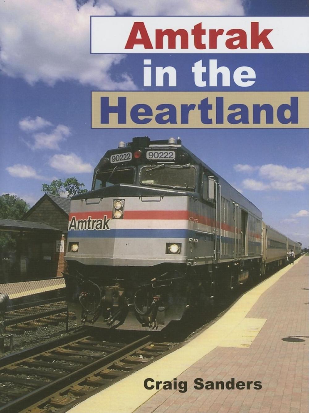 Big bigCover of Amtrak in the Heartland
