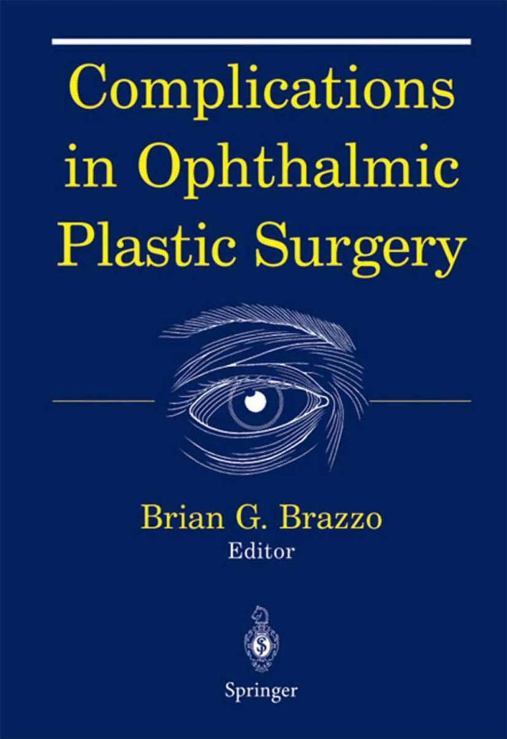 Big bigCover of Complications in Ophthalmic Plastic Surgery