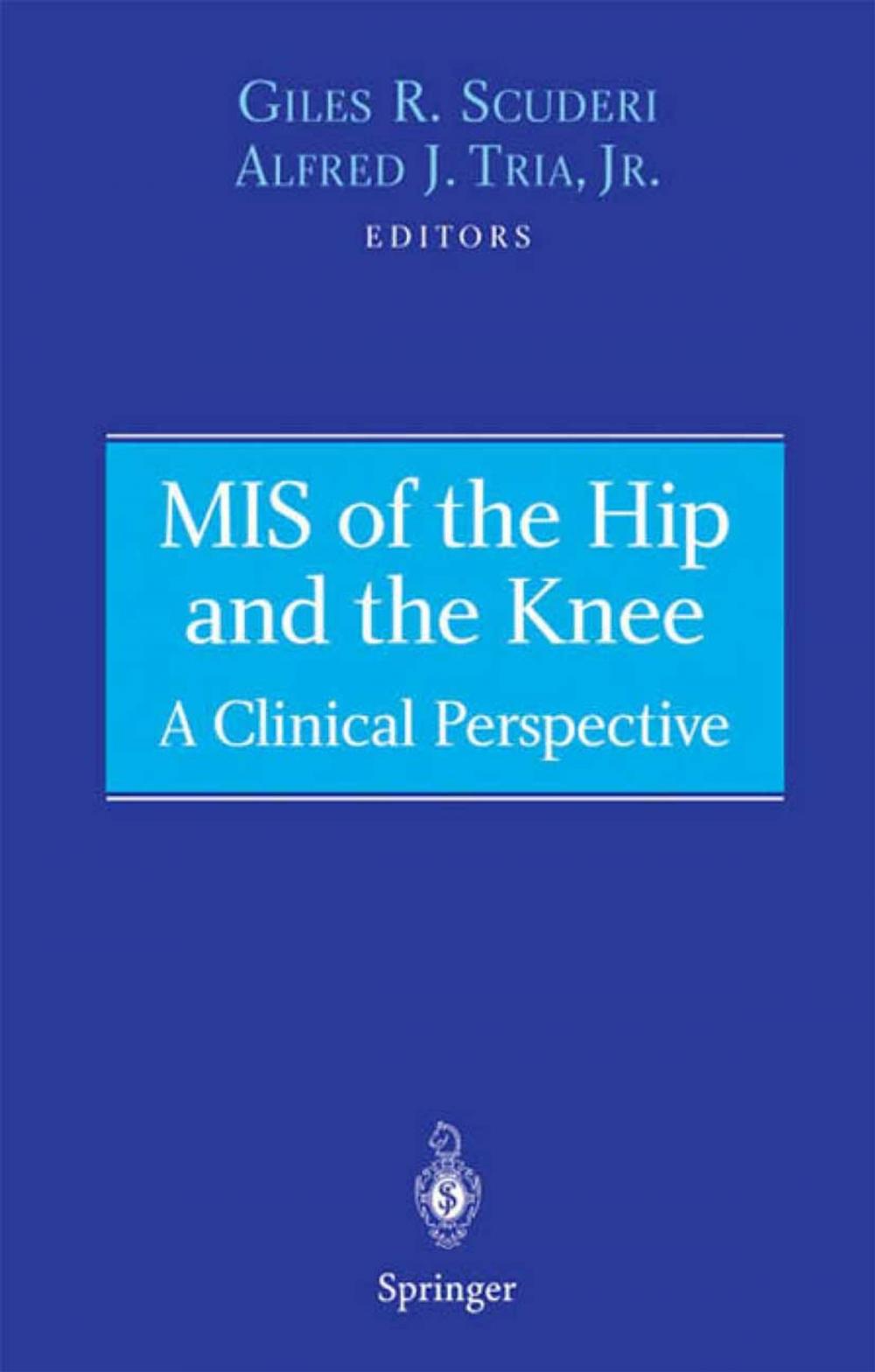 Big bigCover of MIS of the Hip and the Knee