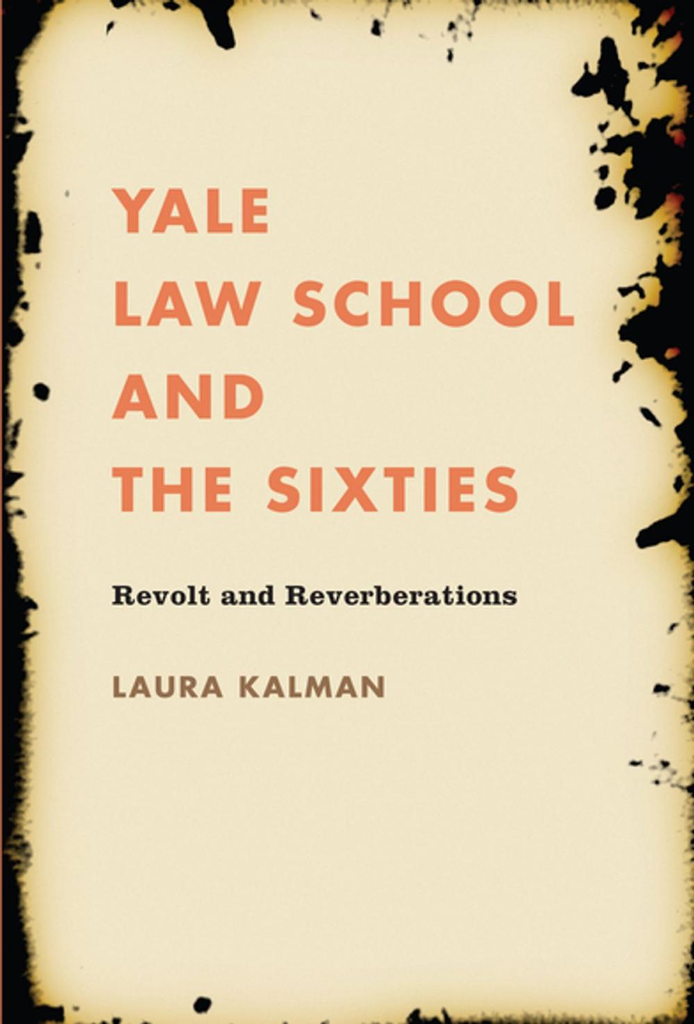 Big bigCover of Yale Law School and the Sixties