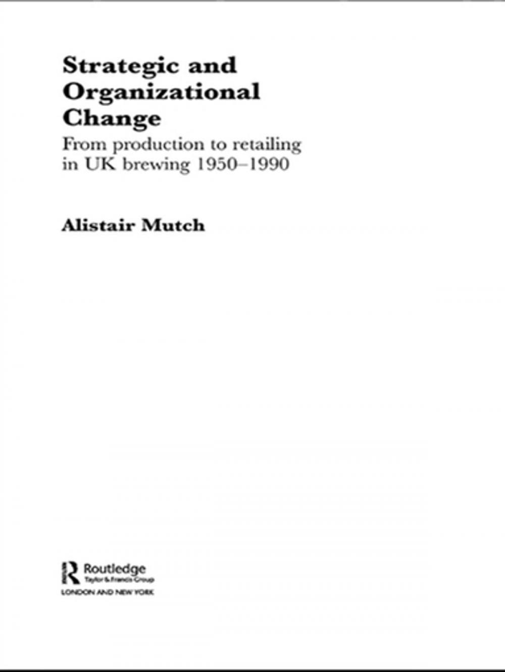 Big bigCover of Strategic and Organizational Change