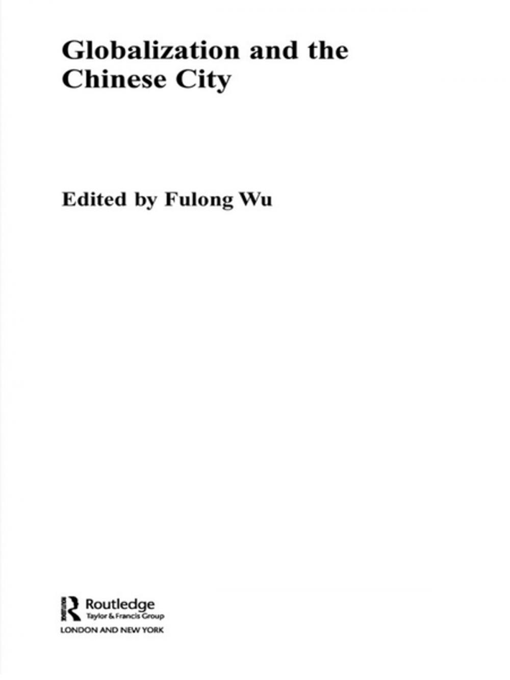 Big bigCover of Globalization and the Chinese City