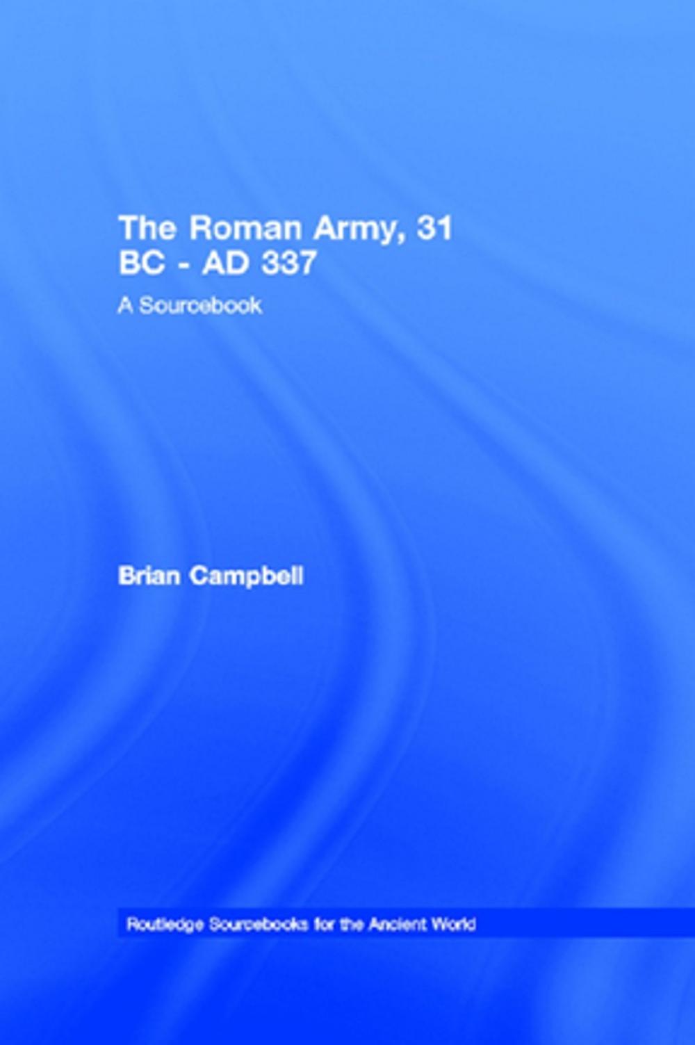 Big bigCover of The Roman Army, 31 BC - AD 337