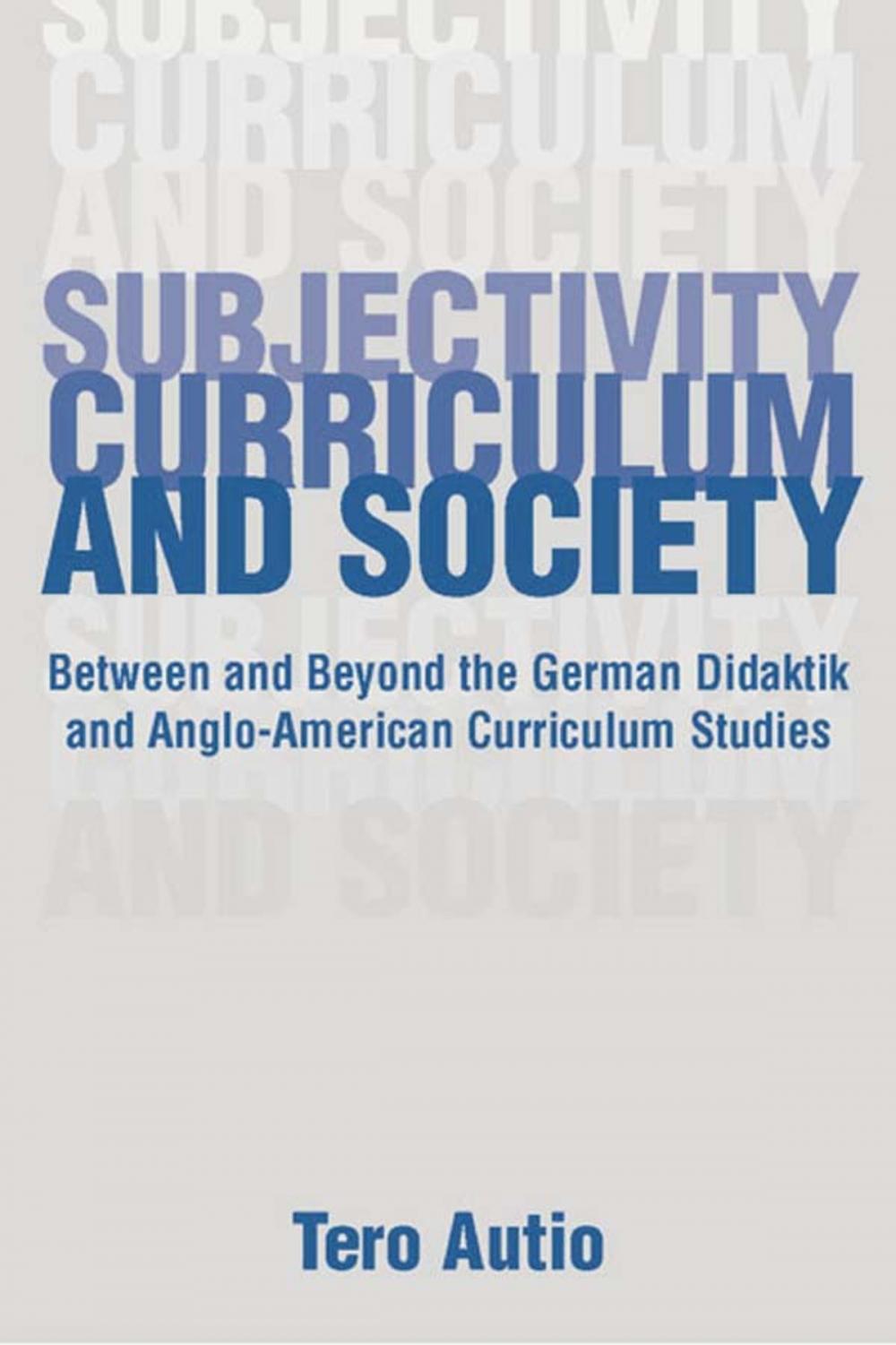 Big bigCover of Subjectivity, Curriculum, and Society