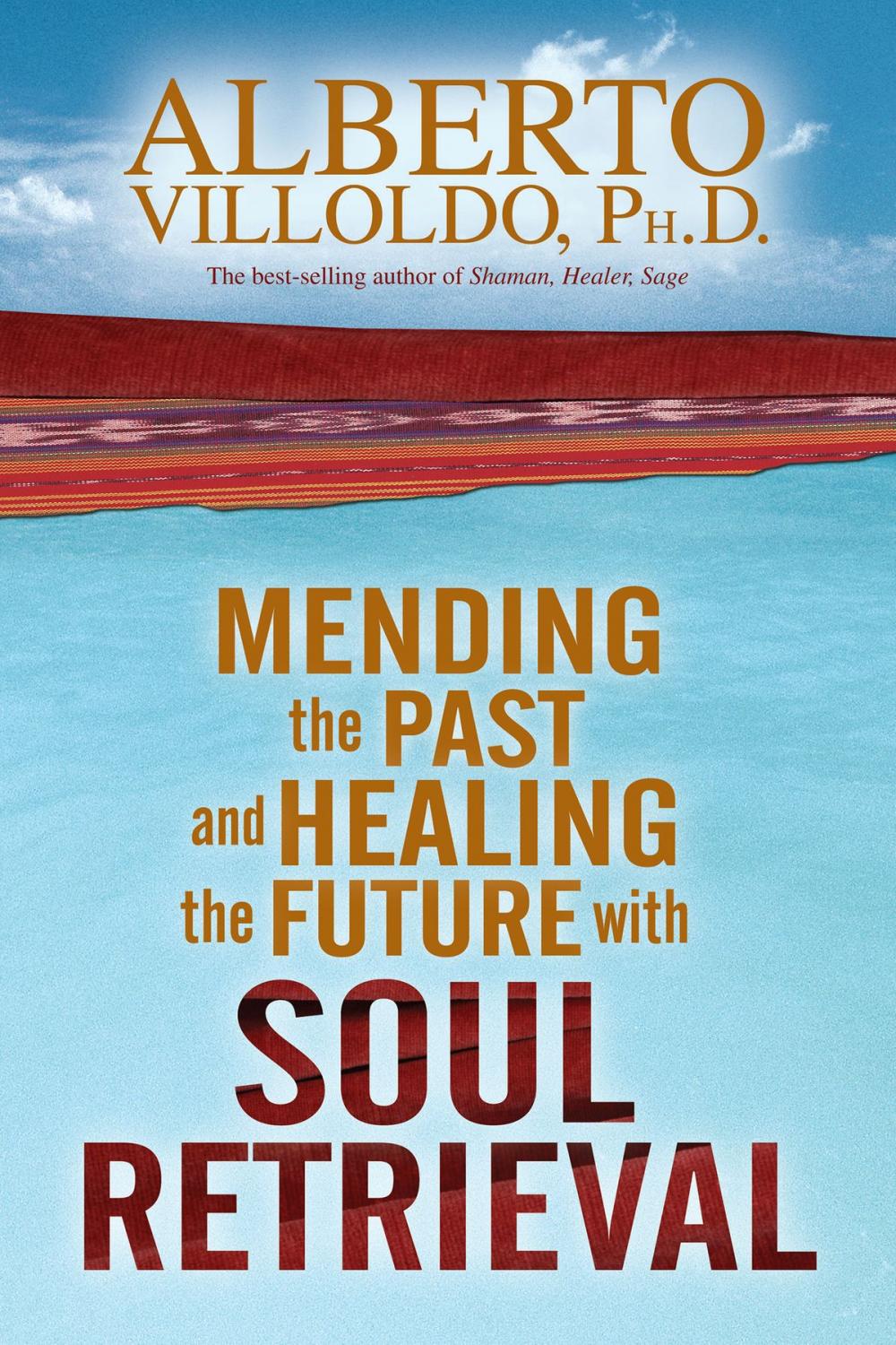 Big bigCover of Mending The Past & Healing The Future With Soul Retrieval