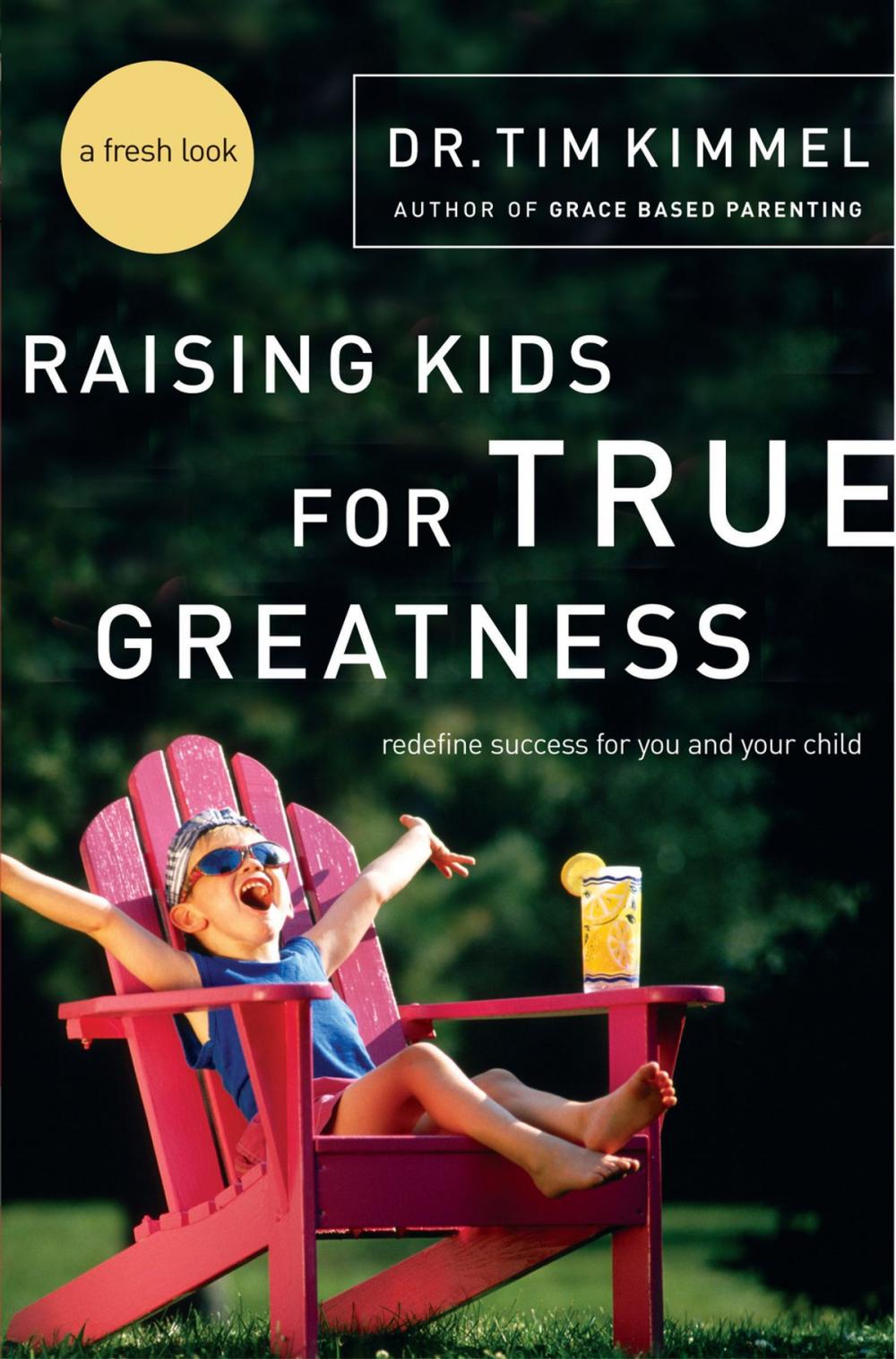 Big bigCover of Raising Kids for True Greatness