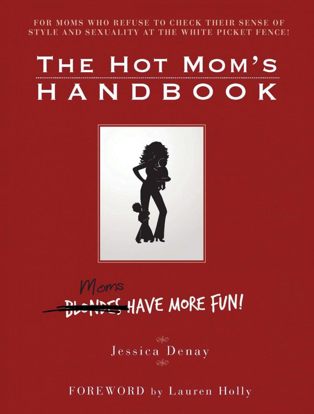 Big bigCover of The Hot Mom's Handbook