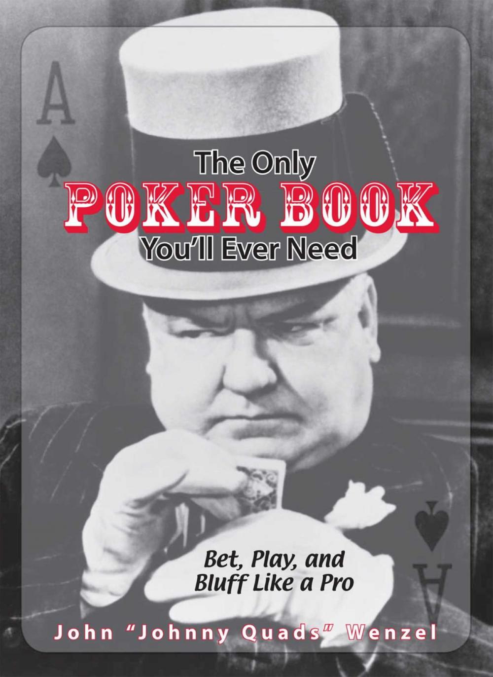 Big bigCover of The Only Poker Book You'll Ever Need