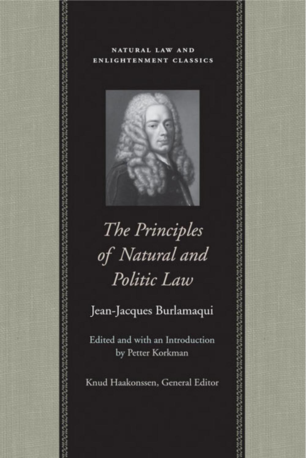 Big bigCover of The Principles of Natural and Politic Law