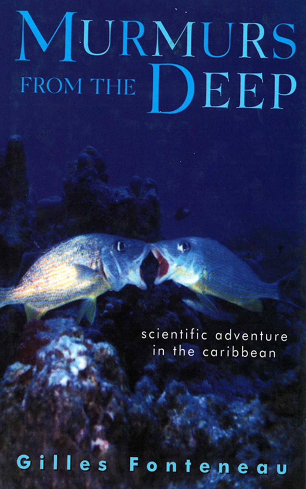 Big bigCover of Murmurs From The Deep: Scientific Adventures in the Caribbean