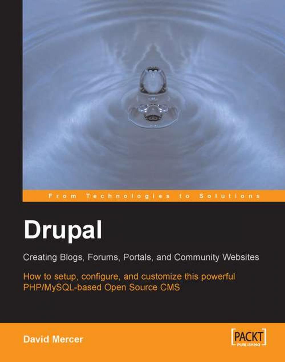 Big bigCover of Drupal: Creating Blogs, Forums, Portals, and Community Websites