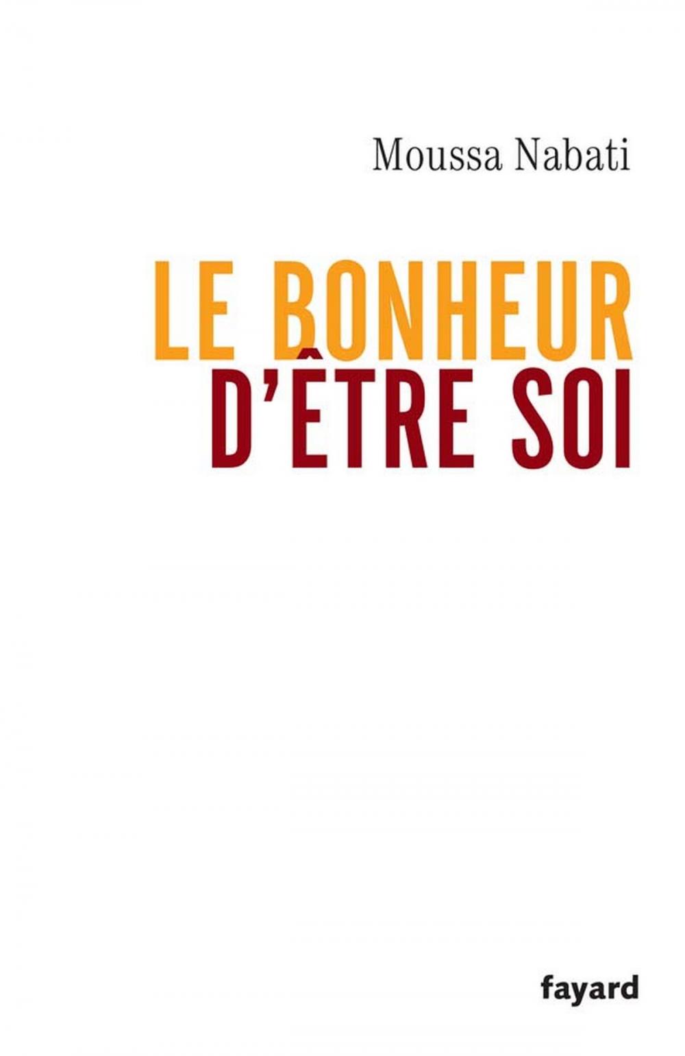 Big bigCover of Le bonheur d'être soi