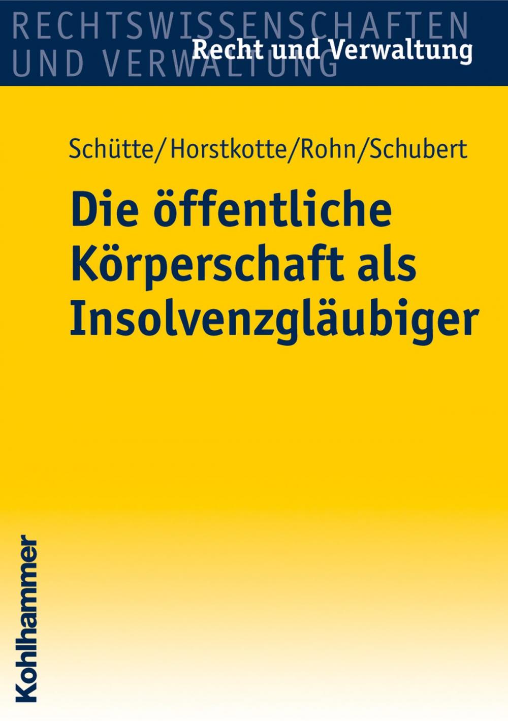 Big bigCover of Die öffentliche Körperschaft als Insolvenzgläubiger