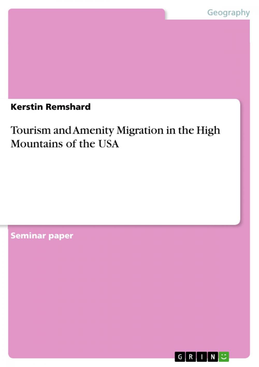 Big bigCover of Tourism and Amenity Migration in the High Mountains of the USA