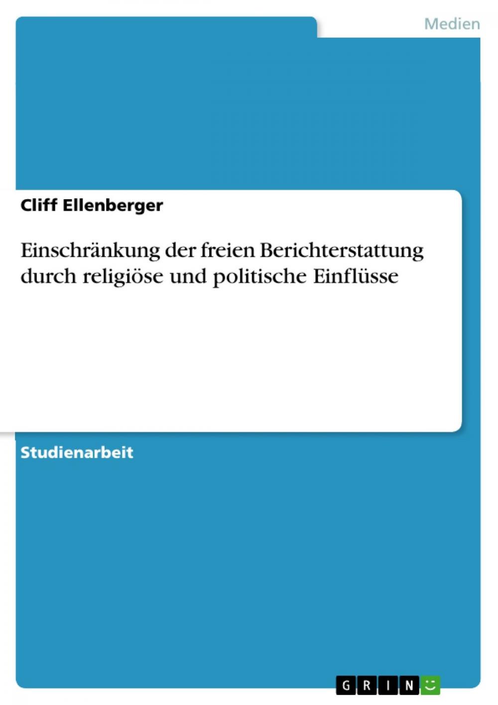 Big bigCover of Einschränkung der freien Berichterstattung durch religiöse und politische Einflüsse